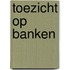 Toezicht op banken