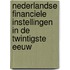 Nederlandse financiele instellingen in de twintigste eeuw