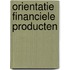 Orientatie Financiele producten