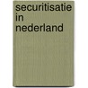 Securitisatie in Nederland door M.G. van 'T. Westeinde