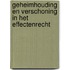 Geheimhouding en verschoning in het effectenrecht