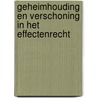 Geheimhouding en verschoning in het effectenrecht door M.J.J.P. Luchtman