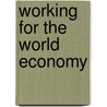 Working for the world economy door E. van Lennep