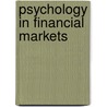 Psychology in Financial Markets door H.M. Prust