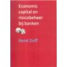 Economic capital en risicobeheer bij banken door Rene Doff