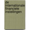 De internationale financiele instellingen door A.F.P. Bakker