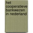 Het cooperatieve bankwezen in Nederland