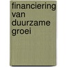 Financiering van duurzame groei by Alwine de Jong