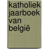 Katholiek Jaarboek van België by Unknown