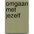 Omgaan met jezelf