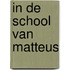 In de school van Matteus