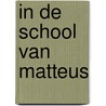 In de school van Matteus door B. Standaert