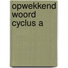 Opwekkend woord cyclus a door Clercq