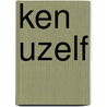 Ken uzelf door M. Beurskens
