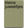 Kleine Juweeltjes by M. van de Kerkhof