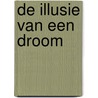 De illusie van een droom door A. Kersten-Peters