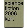 Science Fiction 2006 Kort door N. Harmsen