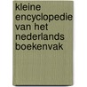Kleine encyclopedie van het Nederlands boekenvak door J. Van Rijn