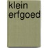 Klein erfgoed