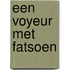 Een voyeur met fatsoen