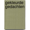 Gekleurde gedachten by K. Boone
