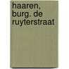 Haaren, Burg. de Ruyterstraat by M. Berkhout