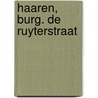 Haaren, Burg. de Ruyterstraat door M. Berkhout