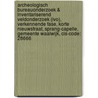 Archeologisch Bureauonderzoek & Inventariserend Veldonderzoek (IVO), verkennende fase, Korte Nieuwstraat, Sprang-Capelle, Gemeente Waalwijk, CIS-code: 28666 by A.W.E. Wilbers