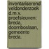 Inventariserend veldonderzoek d.m.v. proefsleuven: Breda, Doornboslaan, gemeente Breda.