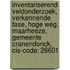 Inventariserend veldonderzoek, verkennende fase, Hoge Weg, Maarheeze, Gemeente Cranendonck, CIS-code: 26601