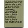 Inventariserend veldonderzoek, verkennende faseweg, Veurseweg Voorschoten gemeente voorschoten CIS-code: 26845 door T. Nales