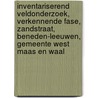 Inventariserend veldonderzoek, verkennende fase, Zandstraat, Beneden-Leeuwen, Gemeente West Maas en Waal door A. Wilbers