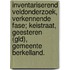 Inventariserend veldonderzoek, verkennende fase; Keistraat, Geesteren (Gld), Gemeente Berkelland.