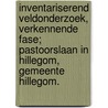 Inventariserend veldonderzoek, verkennende fase; Pastoorslaan in Hillegom, Gemeente Hillegom. door S. Moerman