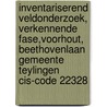 Inventariserend veldonderzoek, verkennende fase,Voorhout, Beethovenlaan Gemeente Teylingen CIS-code 22328 door T. Nales