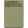 Archeologische begeleiding te Oss Walplein-Kruisstraat door J. Hubers
