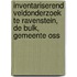 Inventariserend Veldonderzoek te Ravenstein, De Bulk, gemeente Oss