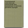 Inventariserend veldonderzoek, verkennende fase: Wasbeeklaan in Warmond, gemeente Teylingen door S. Moerman