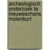 Archeologisch onderzoek te Nieuweschans Molenburt door J.J. Lenting