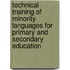Technical training of minority languages for primary and secondary education
