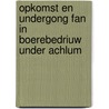 Opkomst en undergong fan in boerebedriuw under Achlum door P.L.G. vna der Meer