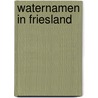 Waternamen in friesland door Gildemacher