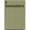 It Leewadders by R.J. Jonkman