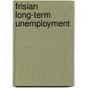 Frisian long-term unemployment by Unknown