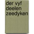 Der vyf deelen zeedyken