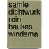 Samle dichtwurk rein baukes windsma