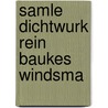 Samle dichtwurk rein baukes windsma door Tamminga