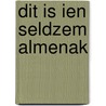 Dit is ien seldzem almenak by Smit