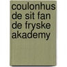 Coulonhus de sit fan de fryske akademy by Sikkema