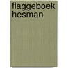 Flaggeboek hesman door Klaes Sierksma